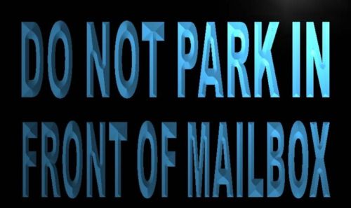 Do Not Park in front of mailbox Neon Light Sign